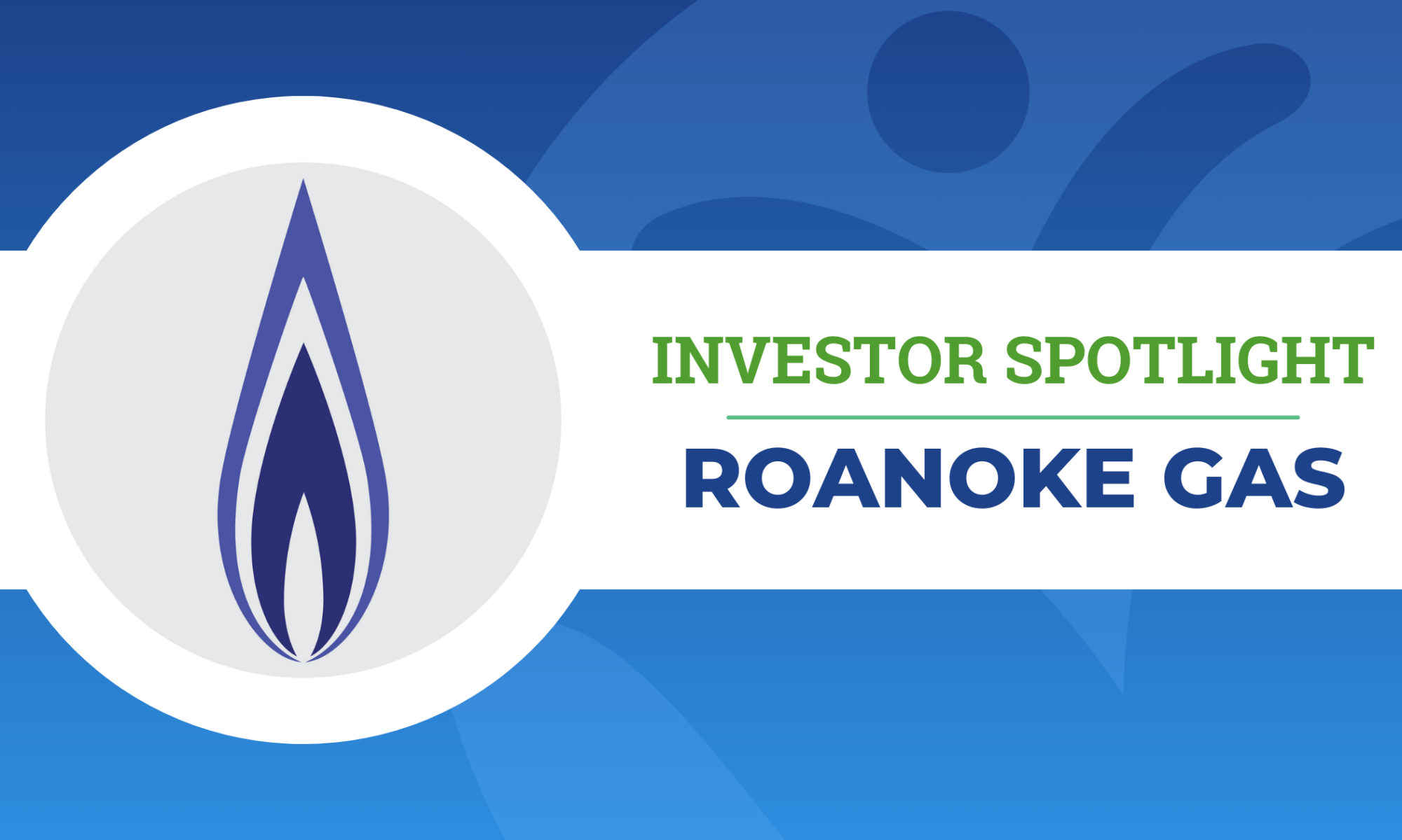 Roanoke Gas Investor Spotlight